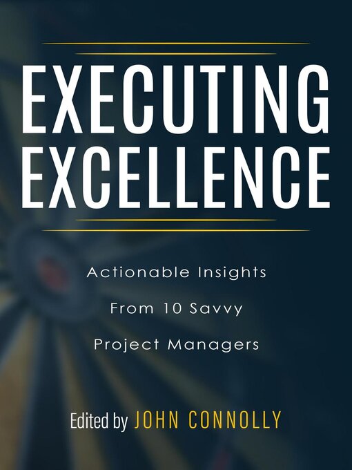 Title details for Executing Excellence by John Connolly - Available